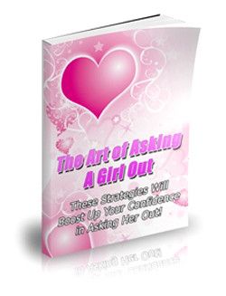 The Art of Asking a Girl Out